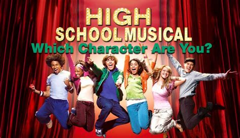 Which High School Musical Character Are You? An Insightful Exploration